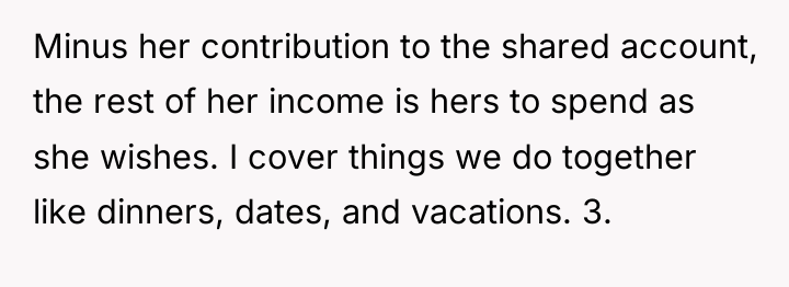 Minus her contribution to the shared account, the rest of...