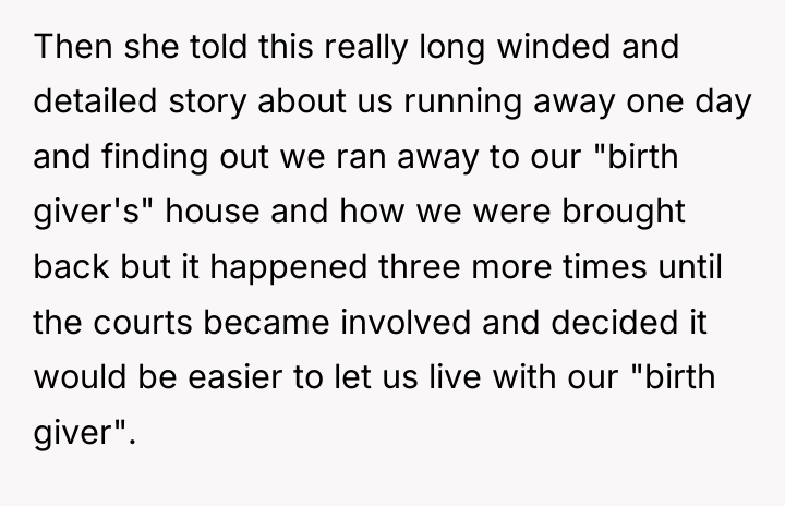 Then she told this really long winded and detailed story...