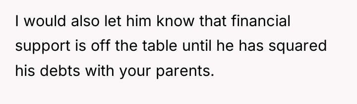 I would also let him know that financial support is...
