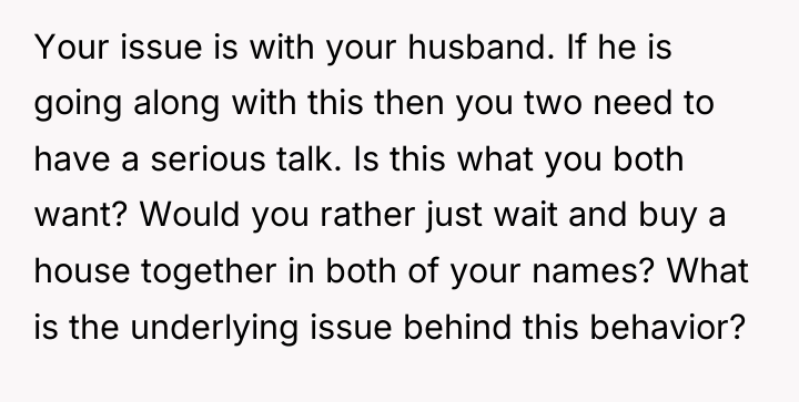 Your issue is with your husband. If he is going...