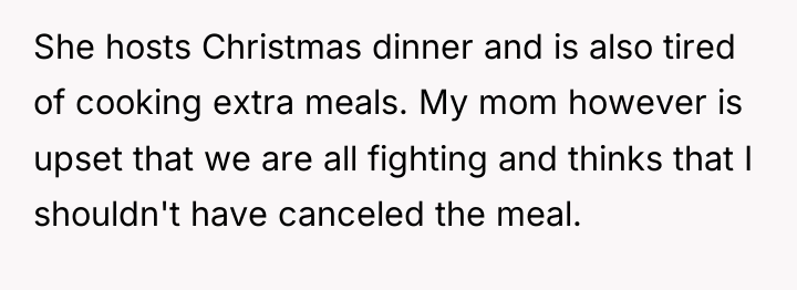 She hosts Christmas dinner and is also tired of cooking...