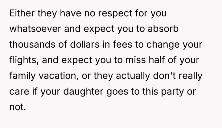 Either they have no respect for you whatsoever and expect...