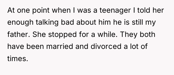 At one point when I was a teenager I told...