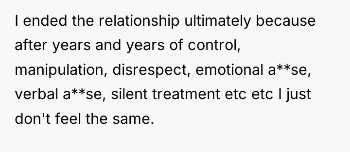 I ended the relationship ultimately because after years and years...