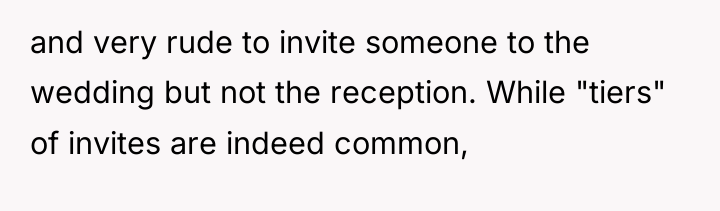 and very rude to invite someone to the wedding but...