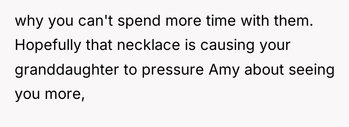why you can't spend more time with them. Hopefully that...