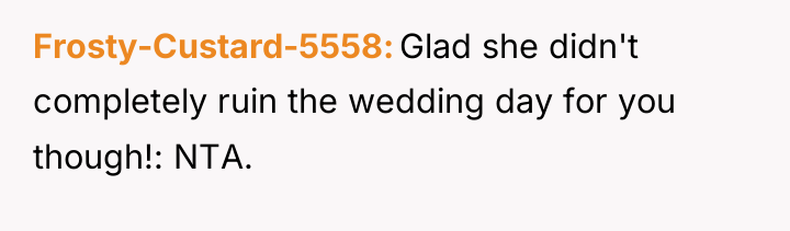 Frosty-Custard-5558 Glad she didn't completely ruin the wedding day for...