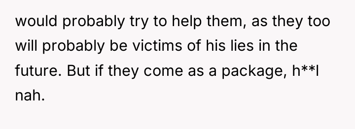 would probably try to help them, as they too will...