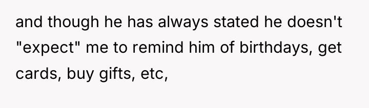 and though he has always stated he doesn't "expect" me...