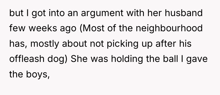 but I got into an argument with her husband few...