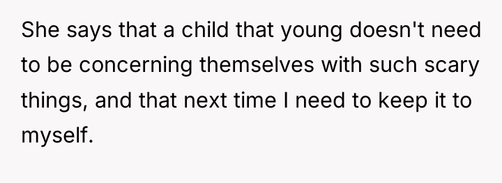 She says that a child that young doesn't need to...