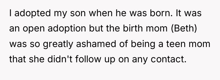 I adopted my son when he was born. It was...