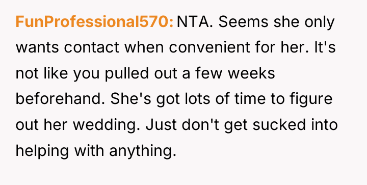 FunProfessional570 NTA. Seems she only wants contact when convenient for...