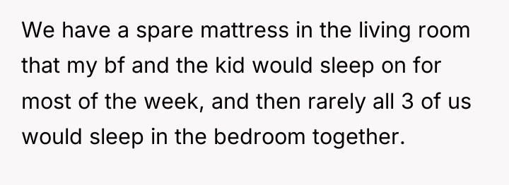We have a spare mattress in the living room that...