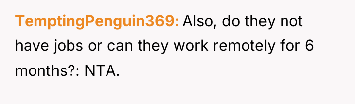 TemptingPenguin369 Also, do they not have jobs or can they...