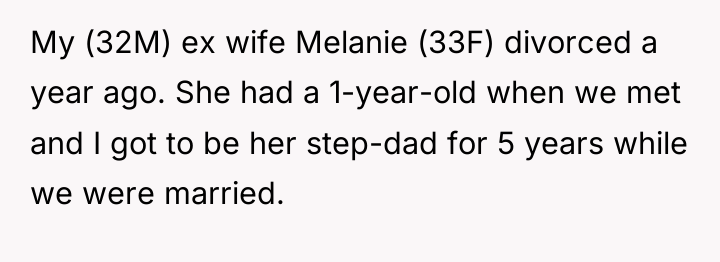 My (32M) ex wife Melanie (33F) divorced a year ago....