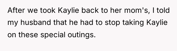 After we took Kaylie back to her mom's, I told...