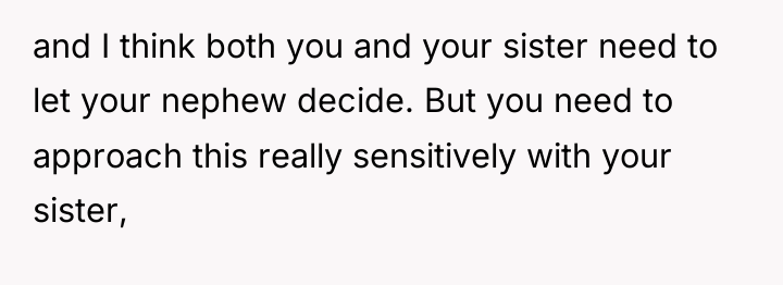 and I think both you and your sister need to...