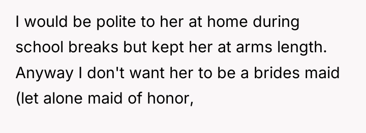 I would be polite to her at home during school...