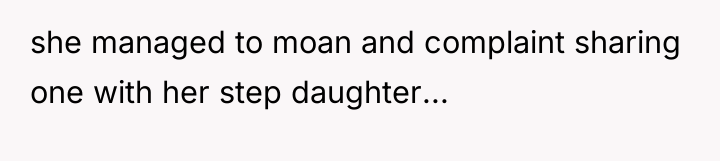 she managed to moan and complaint sharing one with her...