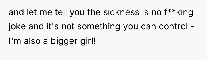 and let me tell you the sickness is no f**king...