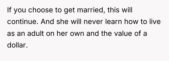 If you choose to get married, this will continue. And...
