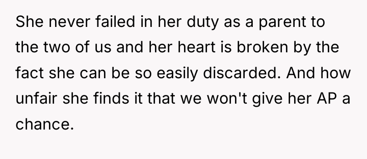 She never failed in her duty as a parent to...