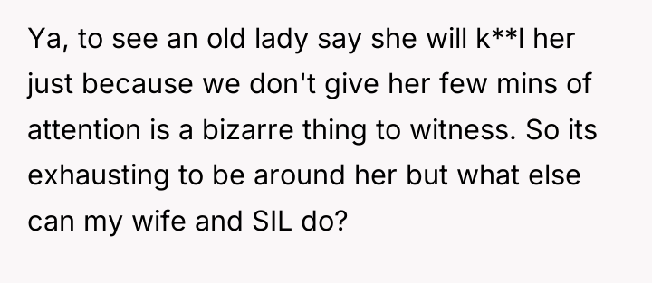 Ya, to see an old lady say she will k**l...