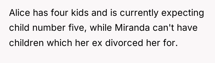 Alice has four kids and is currently expecting child number...