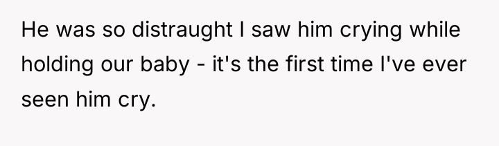 He was so distraught I saw him crying while holding...