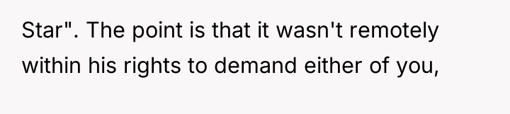 Star". The point is that it wasn't remotely within his...