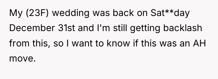 My (23F) wedding was back on Sat**day December 31st and...