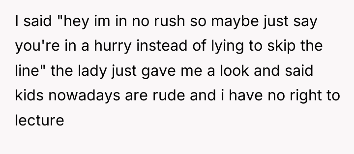 I said "hey im in no rush so maybe just...