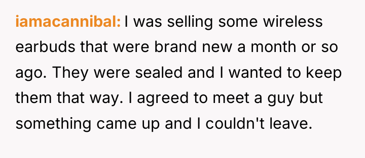 iamacannibal I was selling some wireless earbuds that were brand...