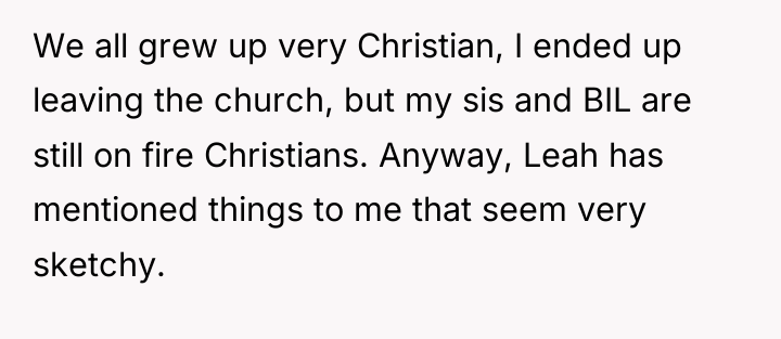 We all grew up very Christian, I ended up leaving...