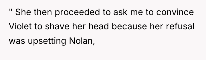 " She then proceeded to ask me to convince Violet...