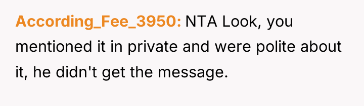According_Fee_3950 NTA Look, you mentioned it in private and were...