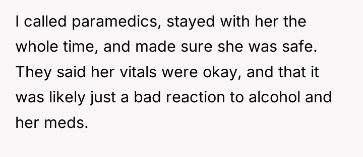 I called paramedics, stayed with her the whole time, and...