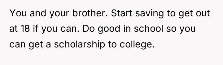 You and your brother. Start saving to get out at...