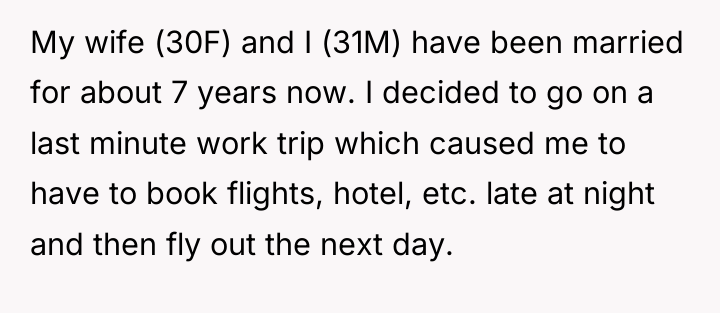 My wife (30F) and I (31M) have been married for...
