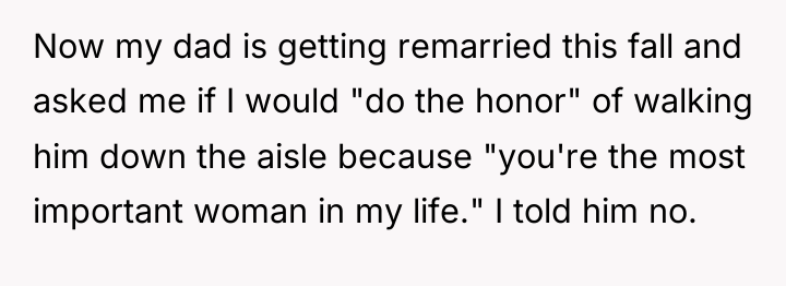 Now my dad is getting remarried this fall and asked...