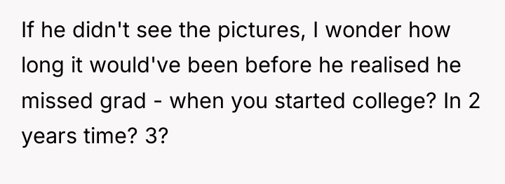 If he didn't see the pictures, I wonder how long...