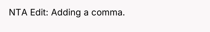 NTA Edit: Adding a comma.