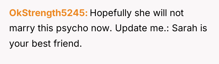 OkStrength5245 Hopefully she will not marry this psycho now. Update...