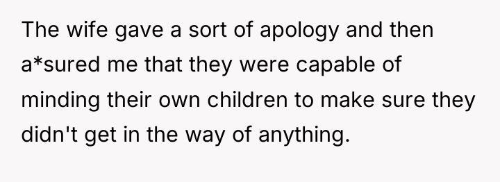 The wife gave a sort of apology and then a*sured...
