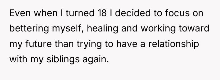 Even when I turned 18 I decided to focus on...