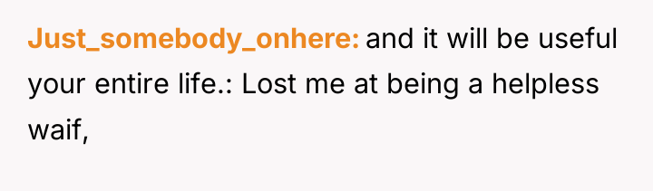Just_somebody_onhere and it will be useful your entire life.: Lost...