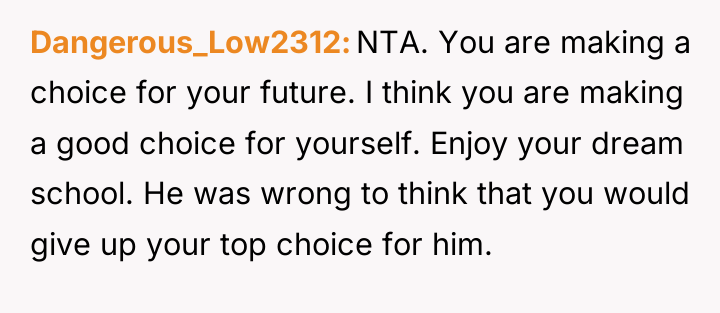 Dangerous_Low2312 NTA. You are making a choice for your future....