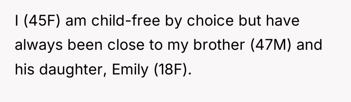 I (45F) am child-free by choice but have always been...