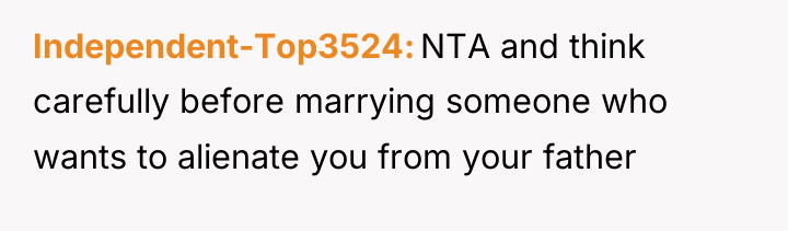 Independent-Top3524 NTA and think carefully before marrying someone who wants...